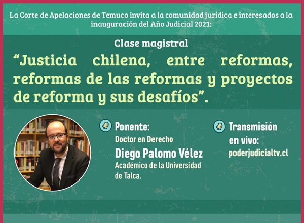 CORTE DE TEMUCO INAUGURARÁ AÑO JUDICIAL 2021 CON CLASE MAGISTRAL DE ACADÉMICO Y DOCTOR EN DERECHO DIEGO PALOMO VÉLEZ